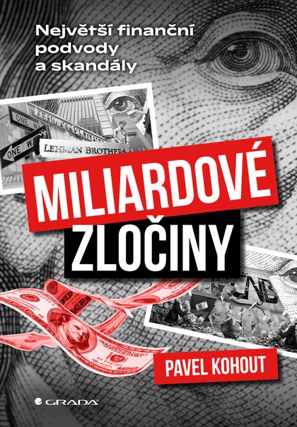 E-kniha Miliardové zločiny - Největší finanční podvody a skandály