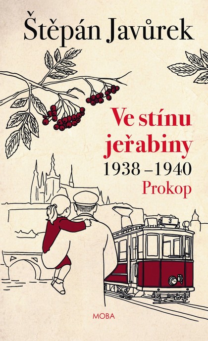 E-kniha Ve stínu jeřabiny - Prokop (1938-1940)