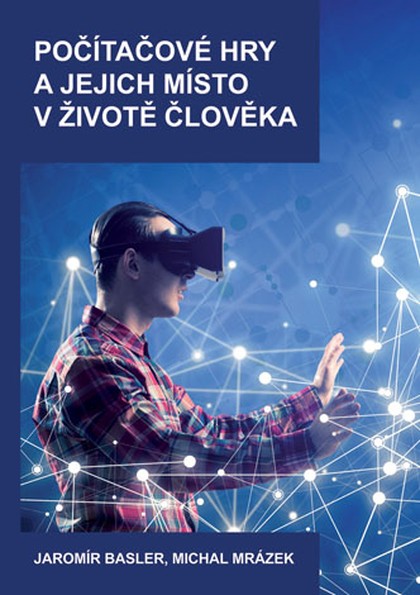E-kniha Počítačové hry a jejich místo v životě člověka