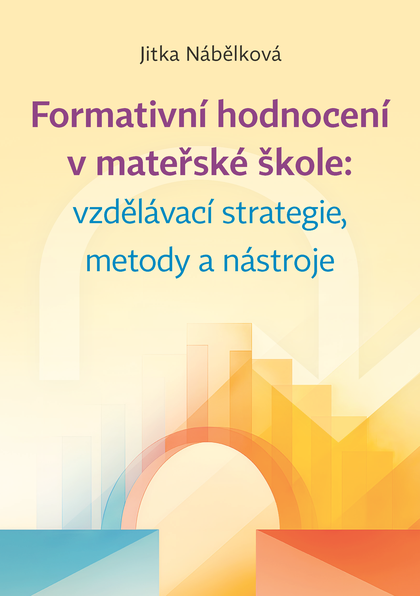 E-kniha Formativní hodnocení v mateřské škole: vzdělávací strategie, metody a nástroje