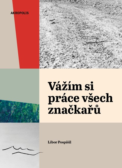E-kniha Vážím si práce všech značkařů. Zápisky z cest