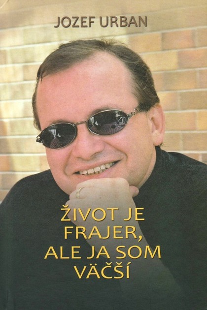 E-kniha Život je frajer, ale ja som väčší