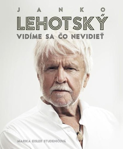 E-kniha Janko Lehotský: Vidíme sa čo nevidieť