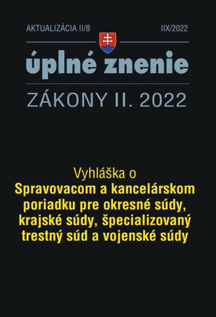 E-kniha Aktualizácia II/8 / 2022 - Spravovací a kancelársky poriadok pre súdy