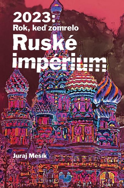E-kniha 2023: Rok keď zomrelo Ruské imperium