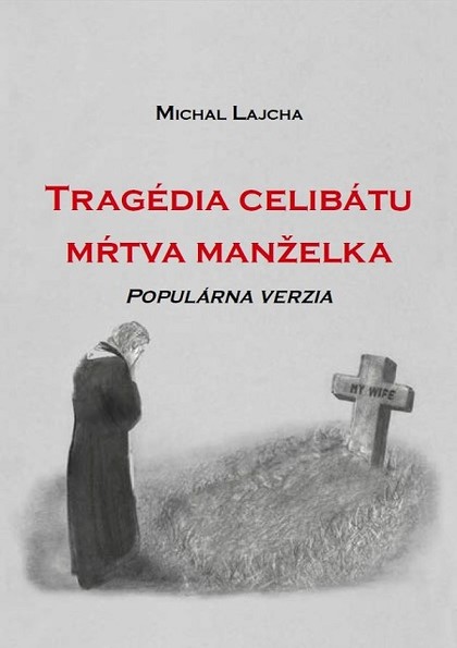 E-kniha Tragédia celibátu: Mŕtva manželka