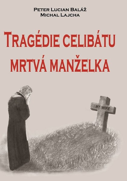 E-kniha Tragédie celibátu: Mrtvá manželka