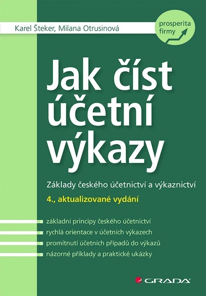 E-kniha Jak číst účetní výkazy - Základy českého účetnictví a výkaznictví - 4., aktualizované vydání
