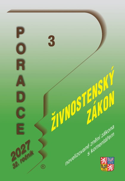 E-kniha Poradce č. 3 / 2027 - Živnostenský zákon po novelách s komentářem