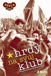 Hrdý na svůj klub (DVD) - galerie 1