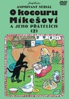 O kocouru Mikešovi 2 (DVD) - galerie 1