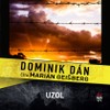 Dominik Dán: Uzol - galerie 1