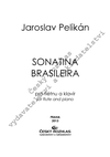 Jaroslav Pelikán: Sonatina Brasileira - galerie 1