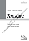Jindra Nečasová Nardelli: Tchaslaw I. Balada pro housle a klavír - galerie 1