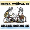 Honza Vyčítal 80 & Greenhorns 55 - galerie 1