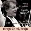 Hrajte, že mi hrajte - 2 CD: Broln & Muzika Martina Hrbáče, Hrbáč Martin - galerie 1