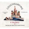 Couchsurfing v Rusku - galerie 1