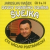 Jaroslav Hašek: Osudy dobrého vojáka Švejka CD 9 & 10 - galerie 1
