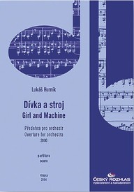 Noty Lukáš Hurník: Dívka a stroj