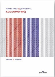 Noty František Škroup, Josef Kajetán Tyl: Kde domov můj