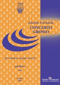 Noty Zdeněk Pololáník: Concerto grosso č. 2 pro klarinet, fagot a smyčce