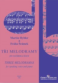 Noty Martin Hybler / Fráňa Šrámek: Tři melodramy