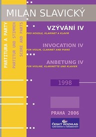 Noty Milan Slavický: Vzývání IV pro housle, klarinet a klavír