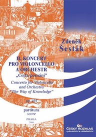 Noty Zdeněk Šesták: Koncert pro violoncello a orchestr č. 2 „Cesta poznání“