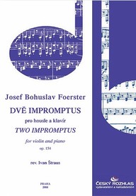 Noty Josef Bohuslav Foerster: Dvě impromptus pro housle a klavír, op. 154