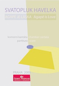 Noty Svatopluk Havelka: Agapé je láska