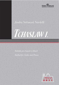 Noty Jindra Nečasová Nardelli: Tchaslaw I. Balada pro housle a klavír
