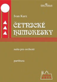Noty Ivan Kurz: Četnické humoresky, suita pro orchestr