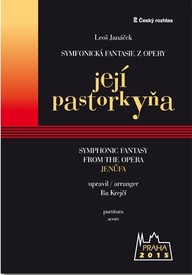 Noty Leoš Janáček / Iša Krejčí (arr.): Symfonická fantasie z opery Její pastorkyňa Leoše Janáčka