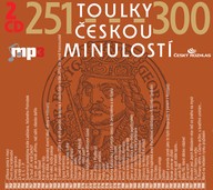 Mluvené slovo Toulky českou minulostí 251-300