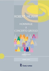 Noty Robert Hejnar: Hommage à Concerto grosso
