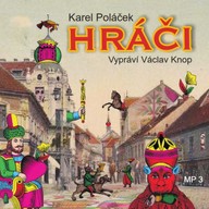 Mluvené slovo Karel Poláček: Hráči