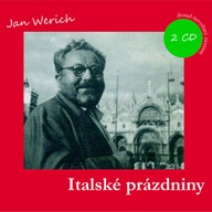 Mluvené slovo Jan Werich: Italské prázdniny