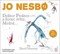 Mluvené slovo Jo Nesbø: Doktor Proktor a konec světa. Možná....