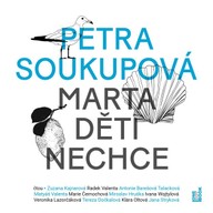 Mluvené slovo Marta děti nechce