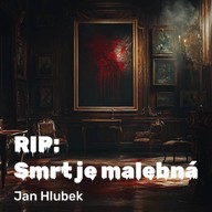 Mluvené slovo RIP: Smrt je malebná