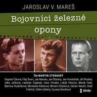 Mluvené slovo Bojovníci železné opony