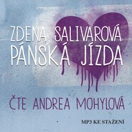 Mluvené slovo Zdena Salivarová: Pánská jízda