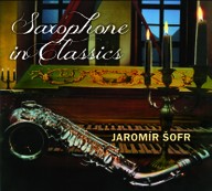 Hudba Jaromír Šofr: Saxophone in classics