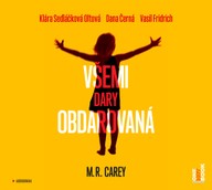Mluvené slovo M.C. Carey: Všemi dary obdarovaná