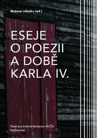 Kniha Matouš Jaluška (ed.): Eseje o poezii a době Karla IV.
