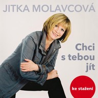 Hudba Jitka Molavcová: Chci s tebou jít