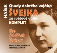 Mluvené slovo Jaroslav Hašek: Osudy dobrého vojáka Švejka KOMPLET