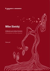 Noty Milan Slavický: Artikulace pro žesťové kvinteto