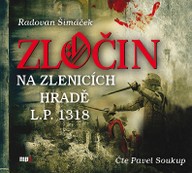 Mluvené slovo Radovan Šimáček: Zločin na Zlenicích hradě