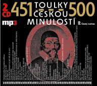 Mluvené slovo Toulky českou minulostí 451-500